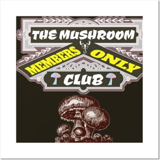 Mushroom Club, Members Only Posters and Art